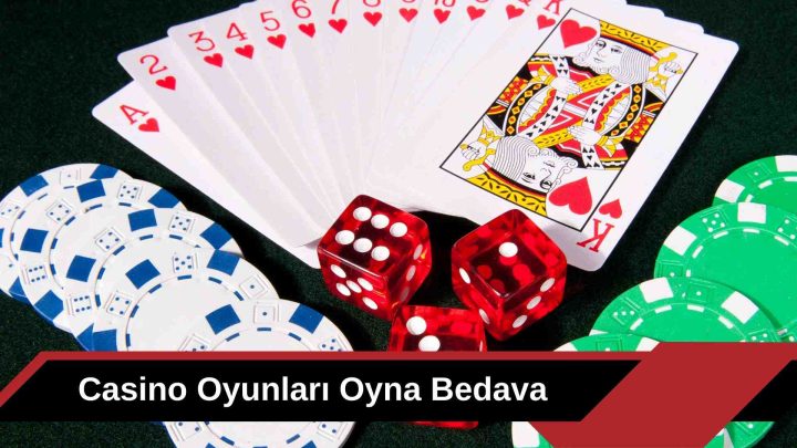 Casino Oyunları Oyna Bedava